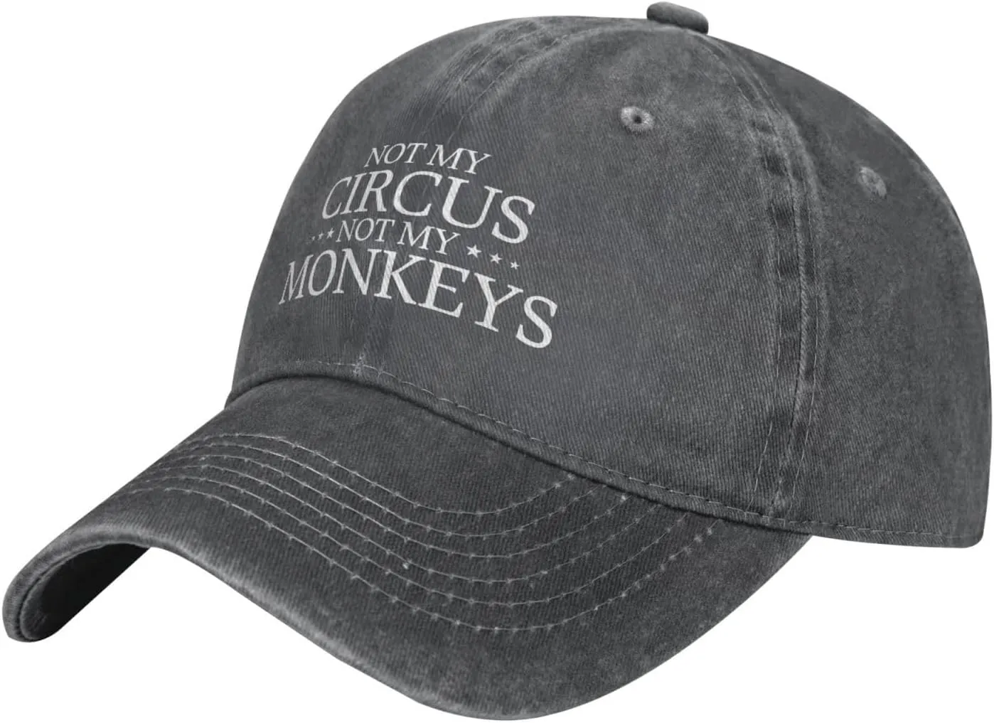 Not My Circus Not My Monkeys Hat for Men Dad Hat Graphic Hat